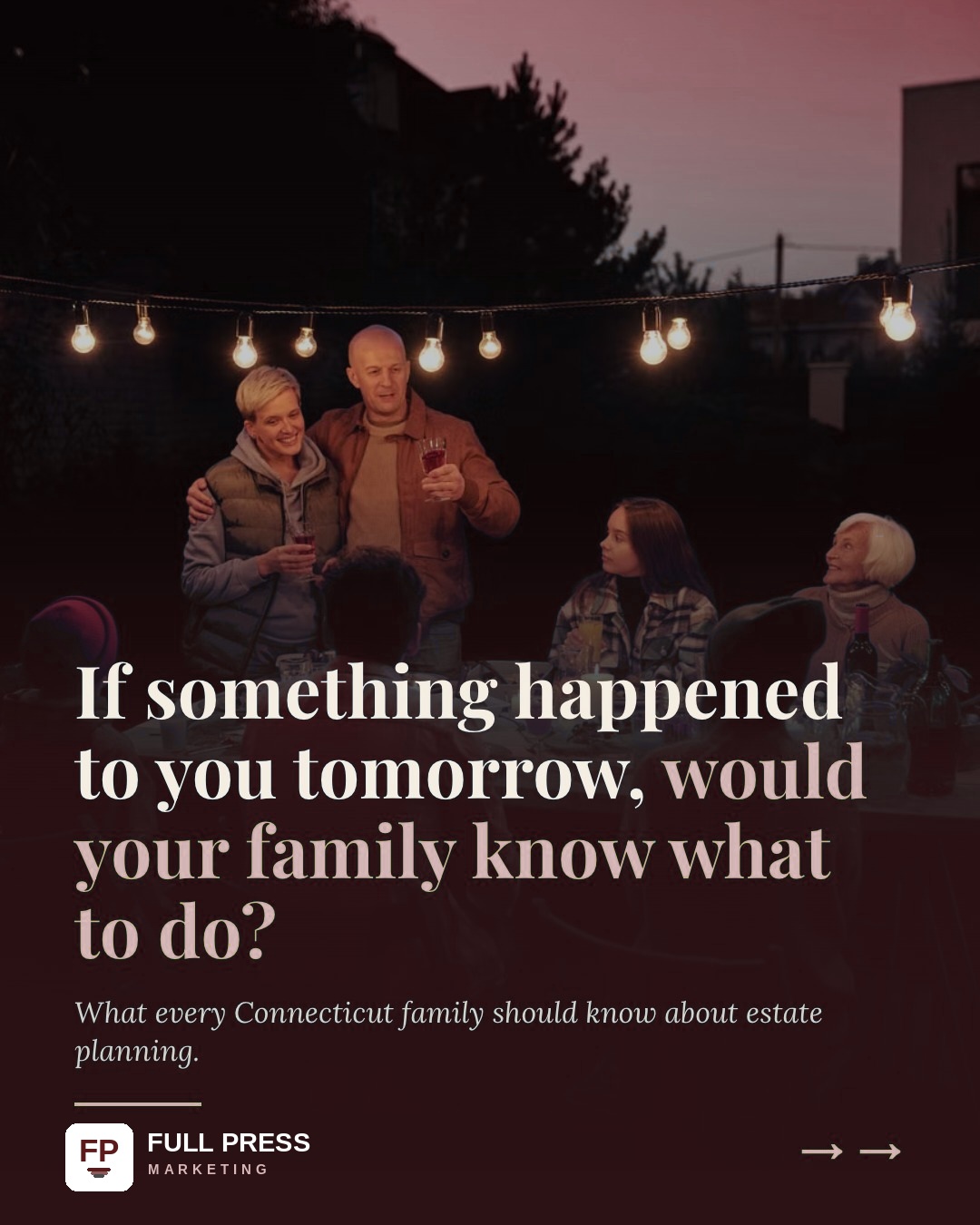 Client explainer series, slide 1 of 9: Estate planning isn't just paperwork — your family feels it.