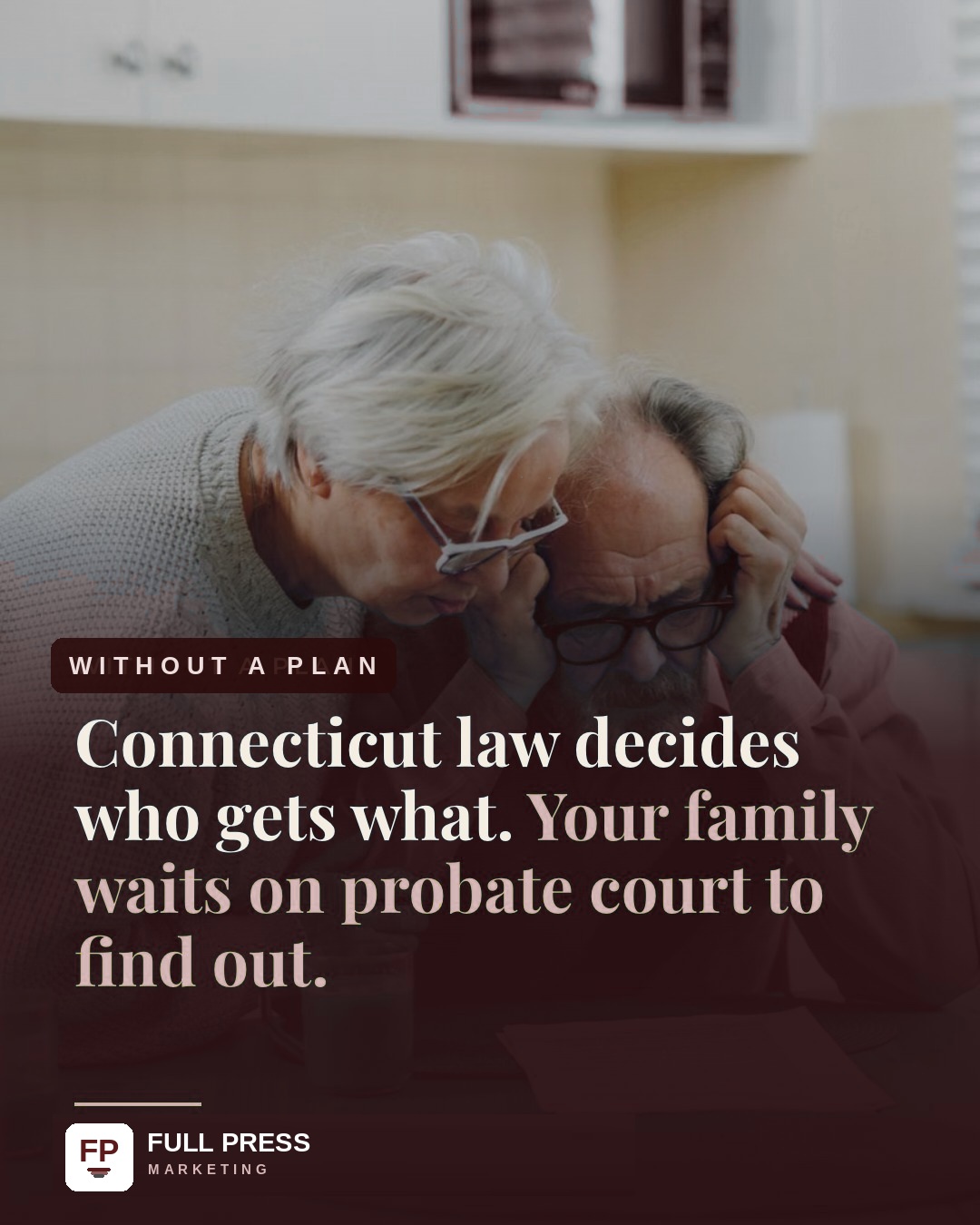 Client explainer series, slide 2 of 9: Without a plan, the state decides.