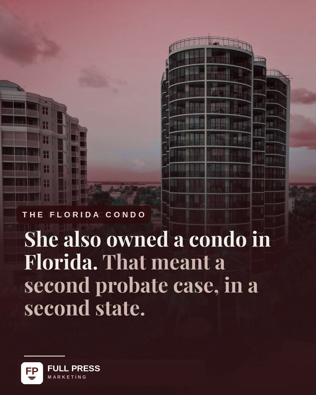 Client carousel 'Linda', slide 4 of 7: The Florida condo — a second probate in a second state.